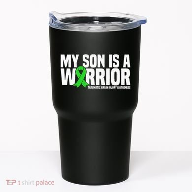 My Son Is A Warrior Traumatic Brain Injury Awareness Tumbler
