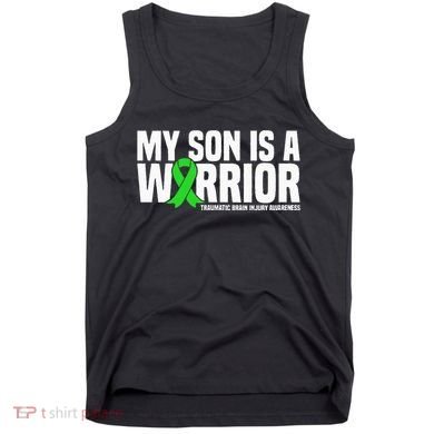 My Son Is A Warrior Traumatic Brain Injury Awareness Tank Top