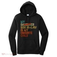 My Son In Law Is My Favorite Child Funny Replaced Daughter Women's Hoodie thumb 0