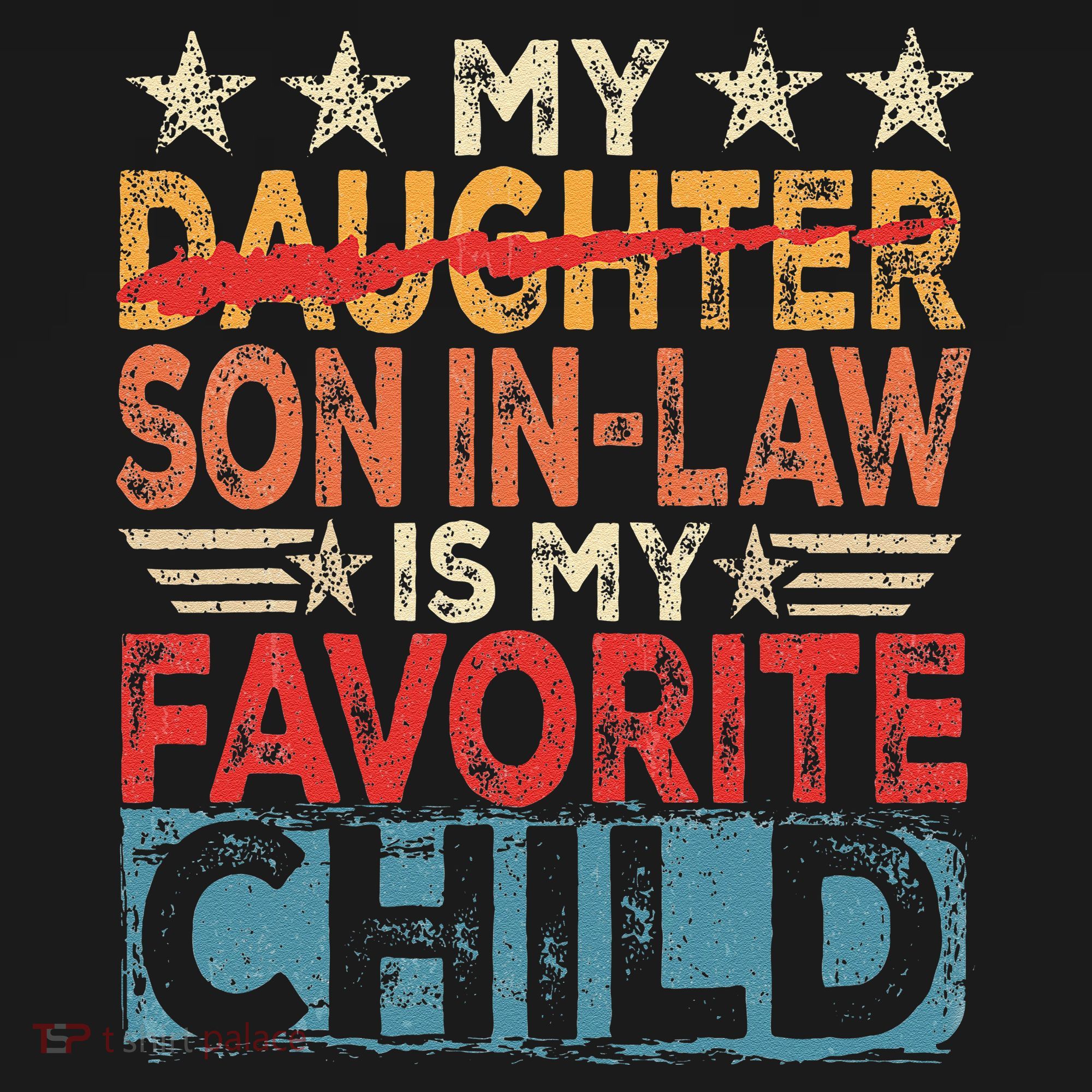 My Son In Law Is My Favorite Child Funny Replaced Daughter Women's Hoodie