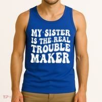 My Sister Is The Real Trouble Maker Funny Groovy Tank Top thumb 3