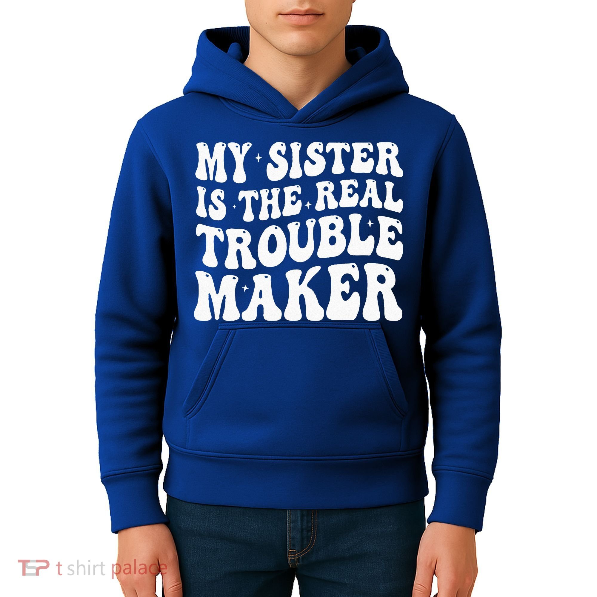 My Sister Is The Real Trouble Maker Funny Groovy Kids Hoodie