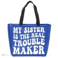 My Sister Is The Real Trouble Maker Funny Groovy Tote Bag thumb 0