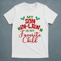 My Son In Law Is My Favorite Child Christmas T-Shirt thumb 5