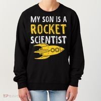 My Son Is A Rocket Scientist Rocket Aerospace Expert Women's Sweatshirt thumb 0