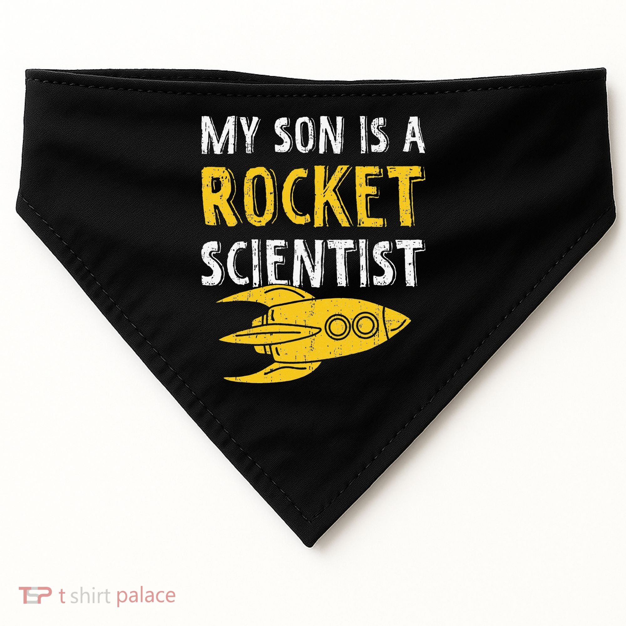 My Son Is A Rocket Scientist Rocket Aerospace Expert USA-Made Doggie Bandana