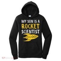 My Son Is A Rocket Scientist Rocket Aerospace Expert Women's Hoodie thumb 0