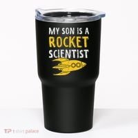 My Son Is A Rocket Scientist Rocket Aerospace Expert Tumbler thumb 0