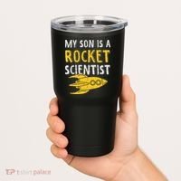 My Son Is A Rocket Scientist Rocket Aerospace Expert Tumbler thumb 2