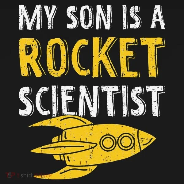 My Son Is A Rocket Scientist Rocket Aerospace Expert Women's T-Shirt