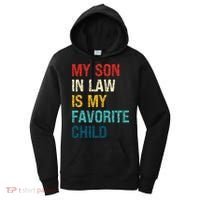 My Son In Law Is My Favorite Child Funny Family Women's Hoodie thumb 0