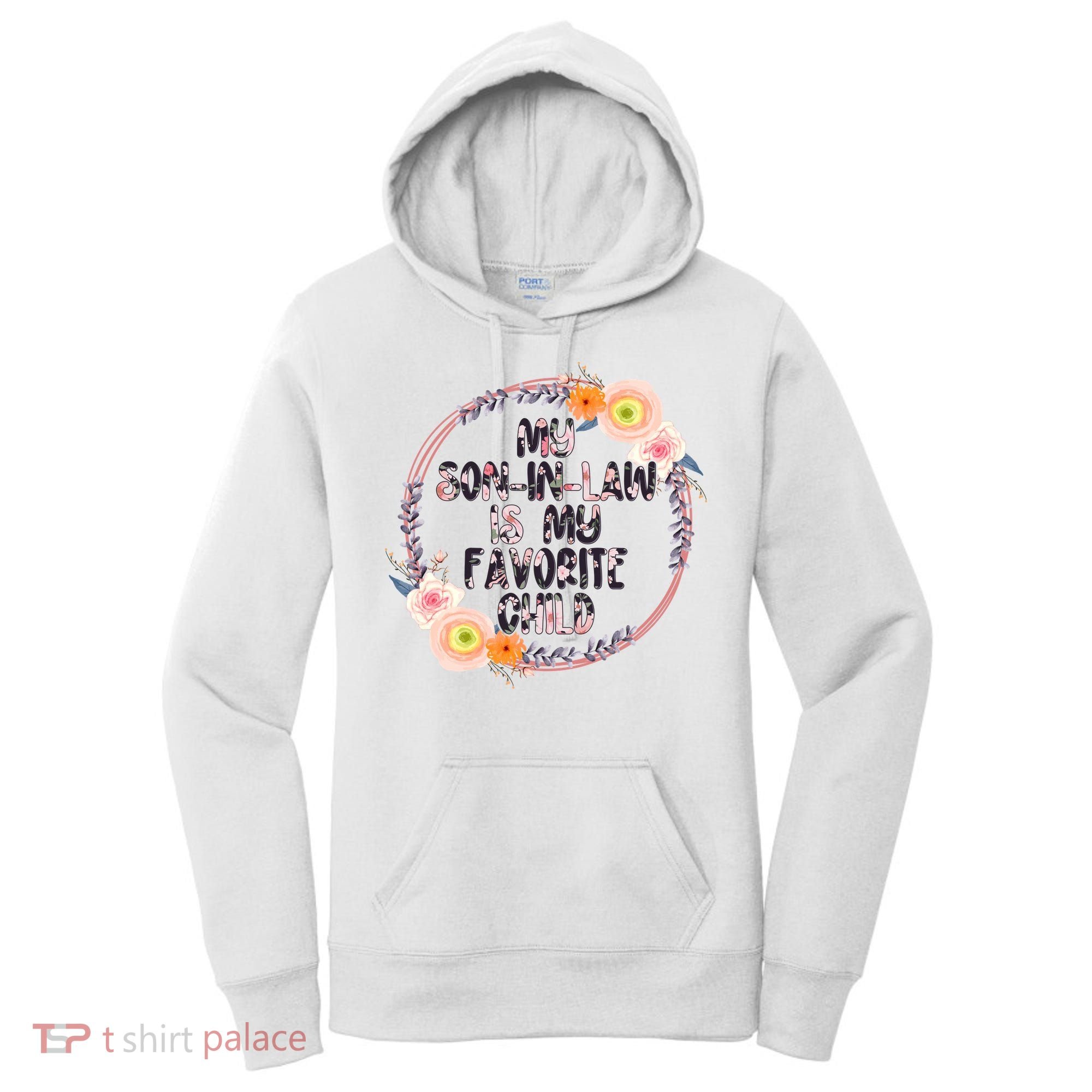 My Son In Law Is My Favorite Child Floral Flower Wreath Women's Hoodie