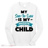 My Son In Law Is My Favorite Child Funny Gift Long Sleeve Shirt thumb 0