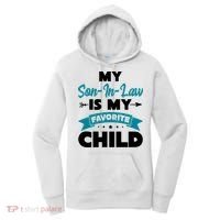 My Son In Law Is My Favorite Child Funny Gift Women's Hoodie thumb 0