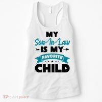 My Son In Law Is My Favorite Child Funny Gift Women's Tank Top thumb 0