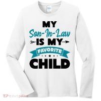 My Son In Law Is My Favorite Child Funny Gift Women's Long Sleeve Shirt thumb 0