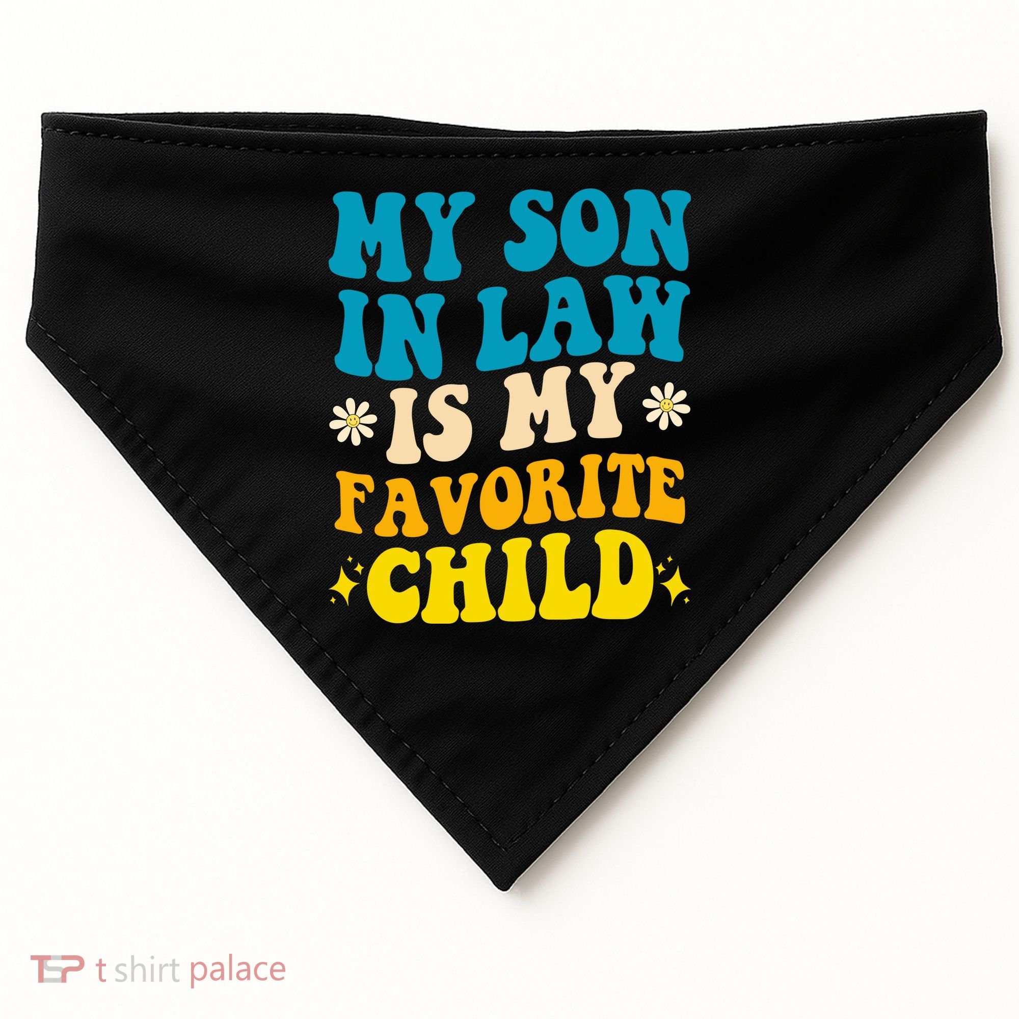 My Son In Law Is My Favorite Child USA-Made Doggie Bandana