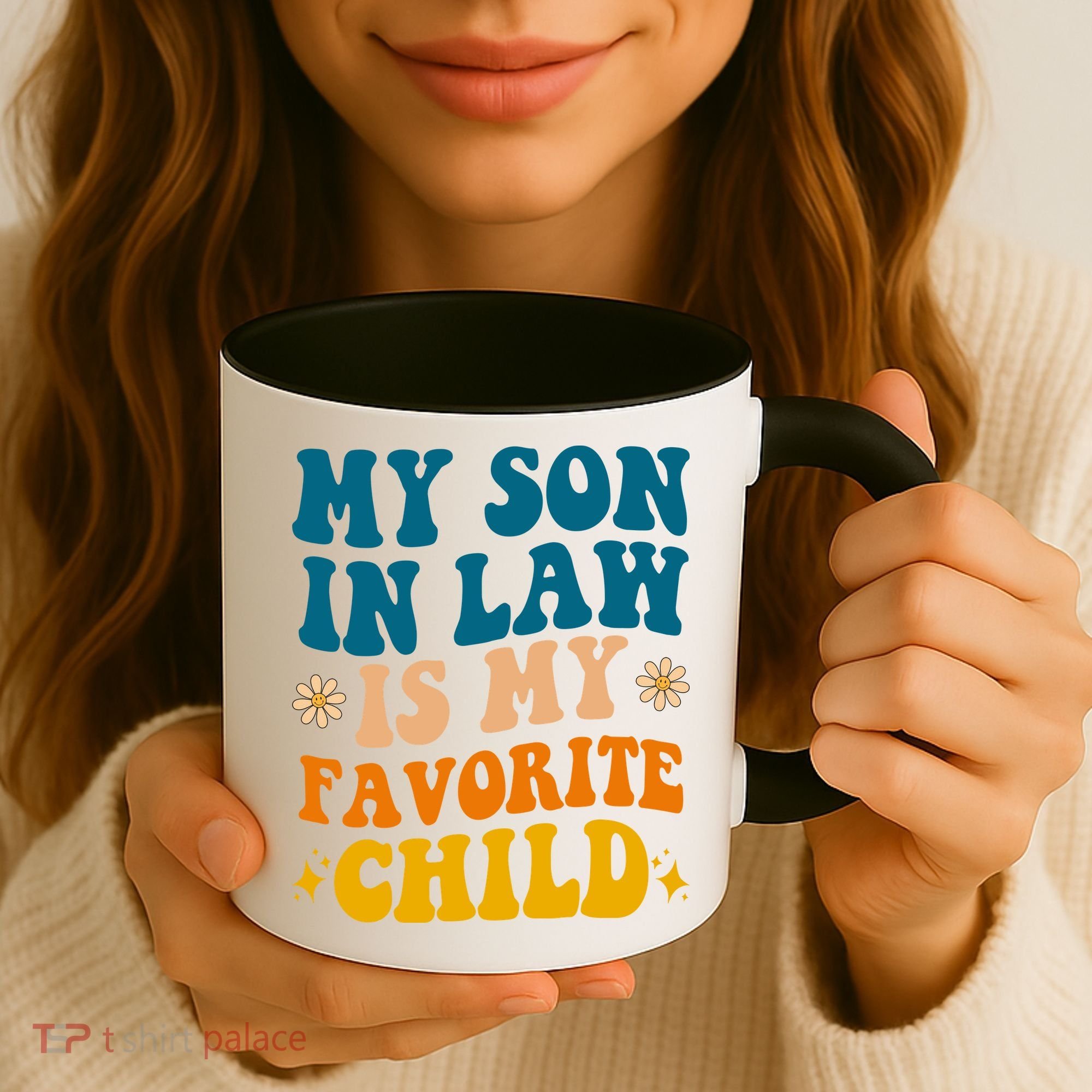 My Son In Law Is My Favorite Child Coffee Mug
