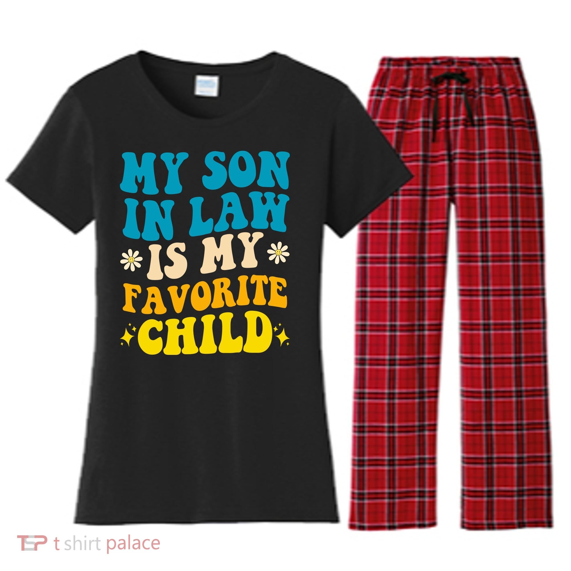 My Son In Law Is My Favorite Child Women's Flannel Pajama Set