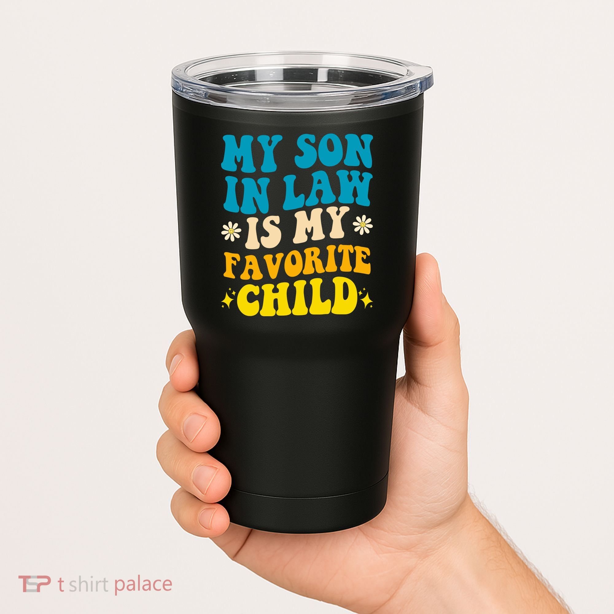 My Son In Law Is My Favorite Child Tumbler
