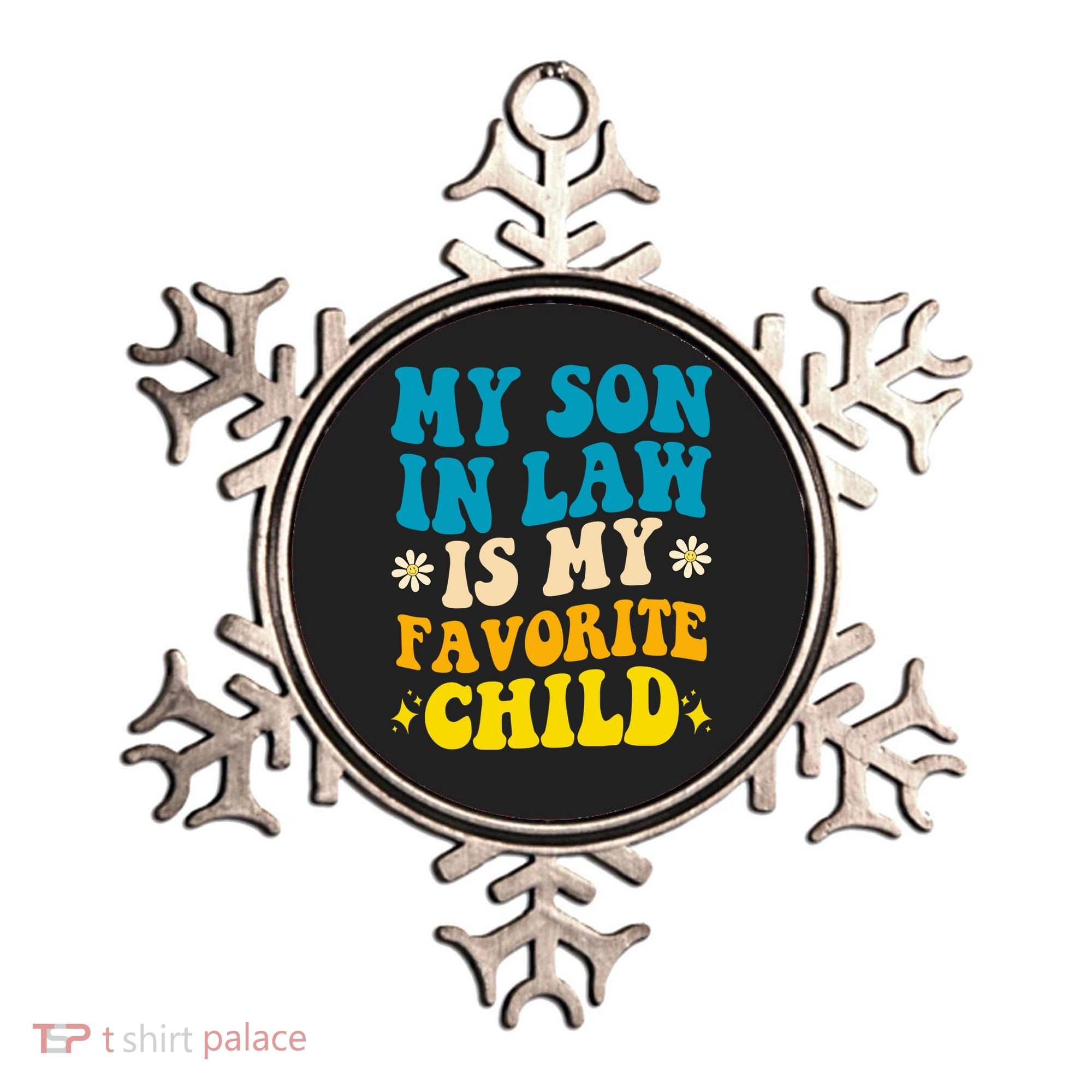 My Son In Law Is My Favorite Child Ornament