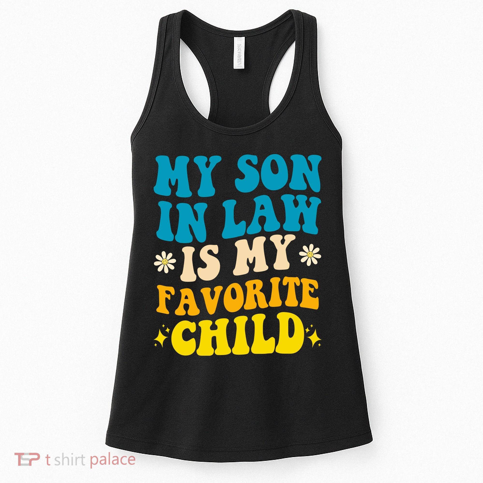 My Son In Law Is My Favorite Child Women's Tank Top
