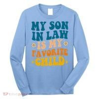 My Son In Law Is My Favorite Child Long Sleeve Shirt thumb 0