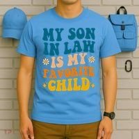 My Son In Law Is My Favorite Child T-Shirt thumb 5