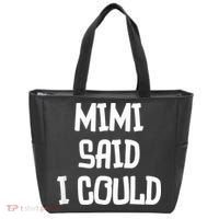 Mimi Said I Could Funny Grandmother Tote Bag thumb 0