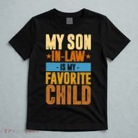 My Son In Law Is My Favorite Child Funny Mothers Day T-Shirt thumb 5