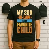 My Son In Law Is My Favorite Child Funny Mothers Day T-Shirt thumb 6
