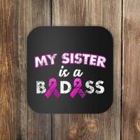 My Sister is a Badass Breast Cancer Shirt Coaster thumb 0