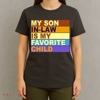 My Son In Law Is My Favorite Child Funny Family Matching T-Shirt thumb 4