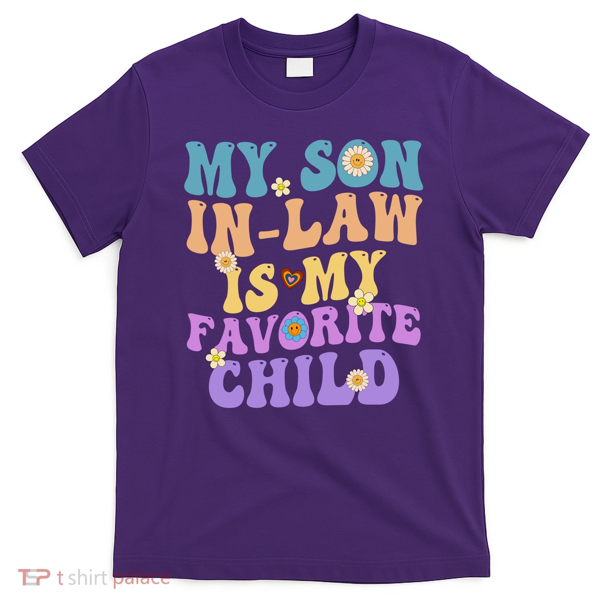 My Son In Law Is My Favorite Child Funny Family Humor Groovy T-Shirt