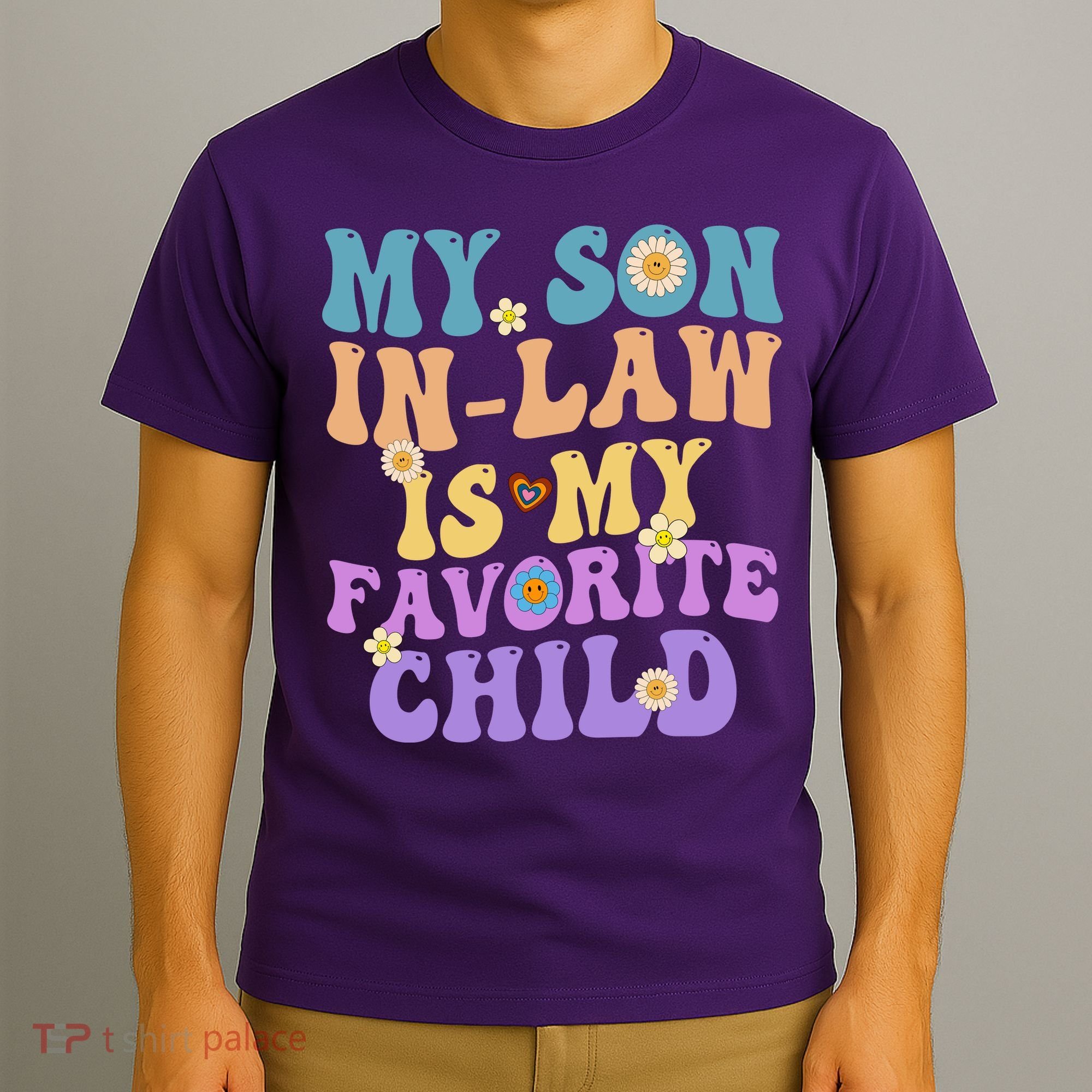 My Son In Law Is My Favorite Child Funny Family Humor Groovy T-Shirt