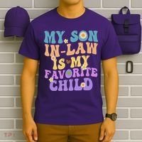 My Son In Law Is My Favorite Child Funny Family Humor Groovy T-Shirt thumb 6