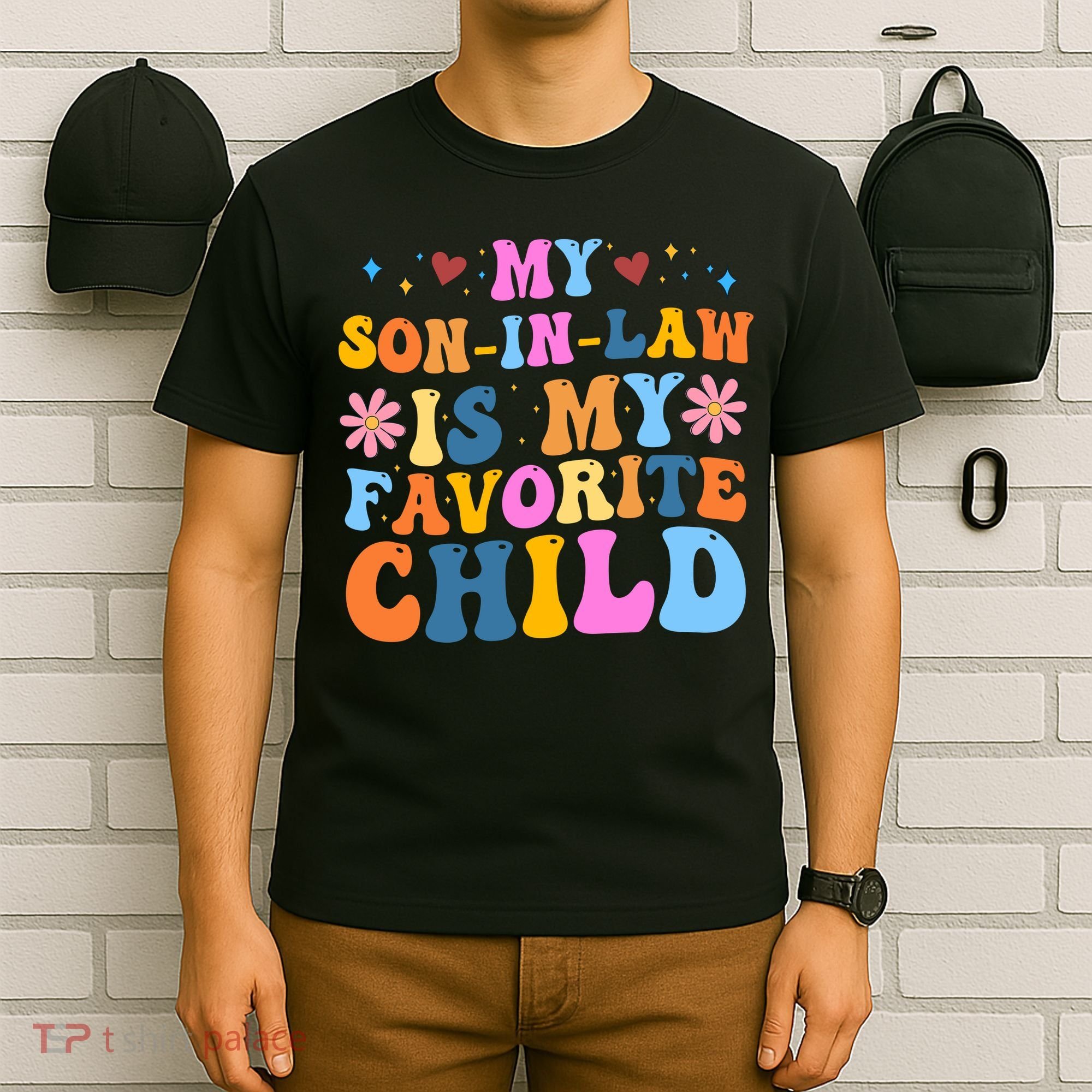My Son In Law Is My Favorite Child Funny Cute Mom T-Shirt