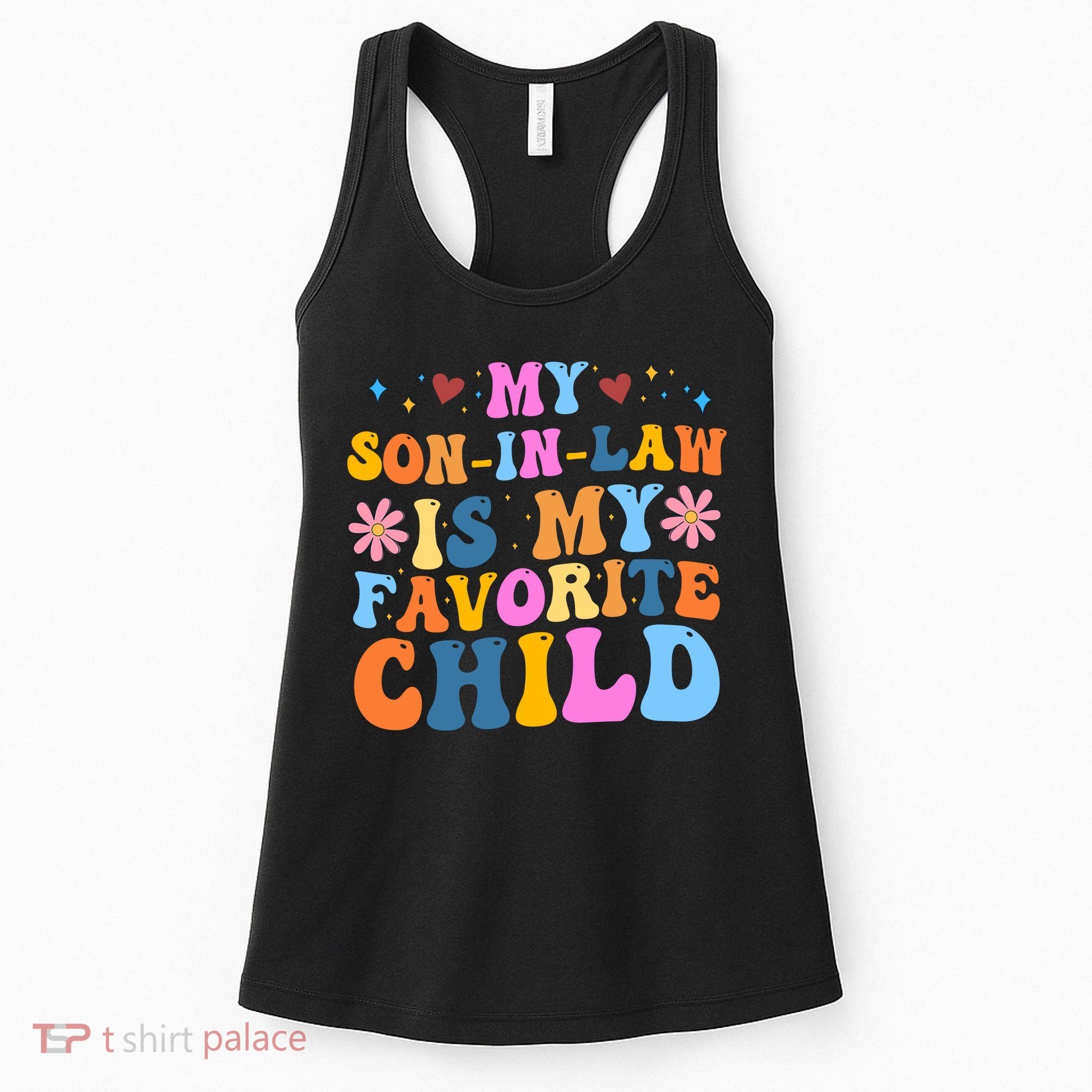My Son In Law Is My Favorite Child Funny Cute Mom Women's Tank Top
