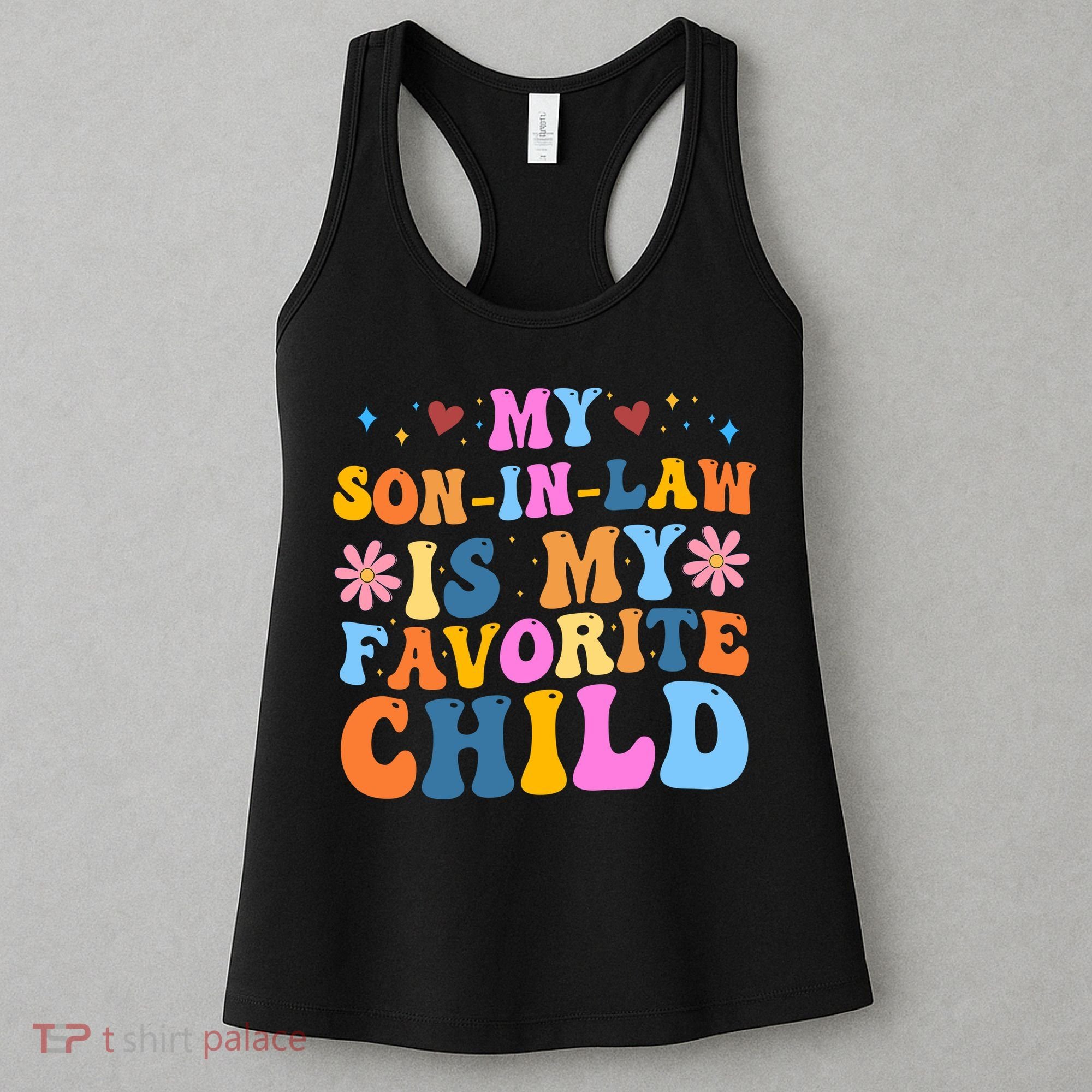My Son In Law Is My Favorite Child Funny Cute Mom Women's Tank Top