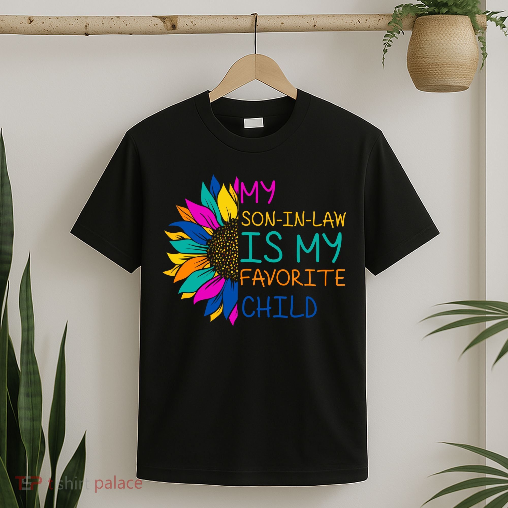 My Son In Law Is My Favorite Child Sunflower Cute Gift T-Shirt