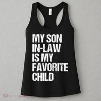 My Son In Law Is My Favorite Child Funny Family Women's Tank Top thumb 3