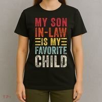 My Son In Law Is My Favorite Child Funny Retro Vintage T-Shirt thumb 4