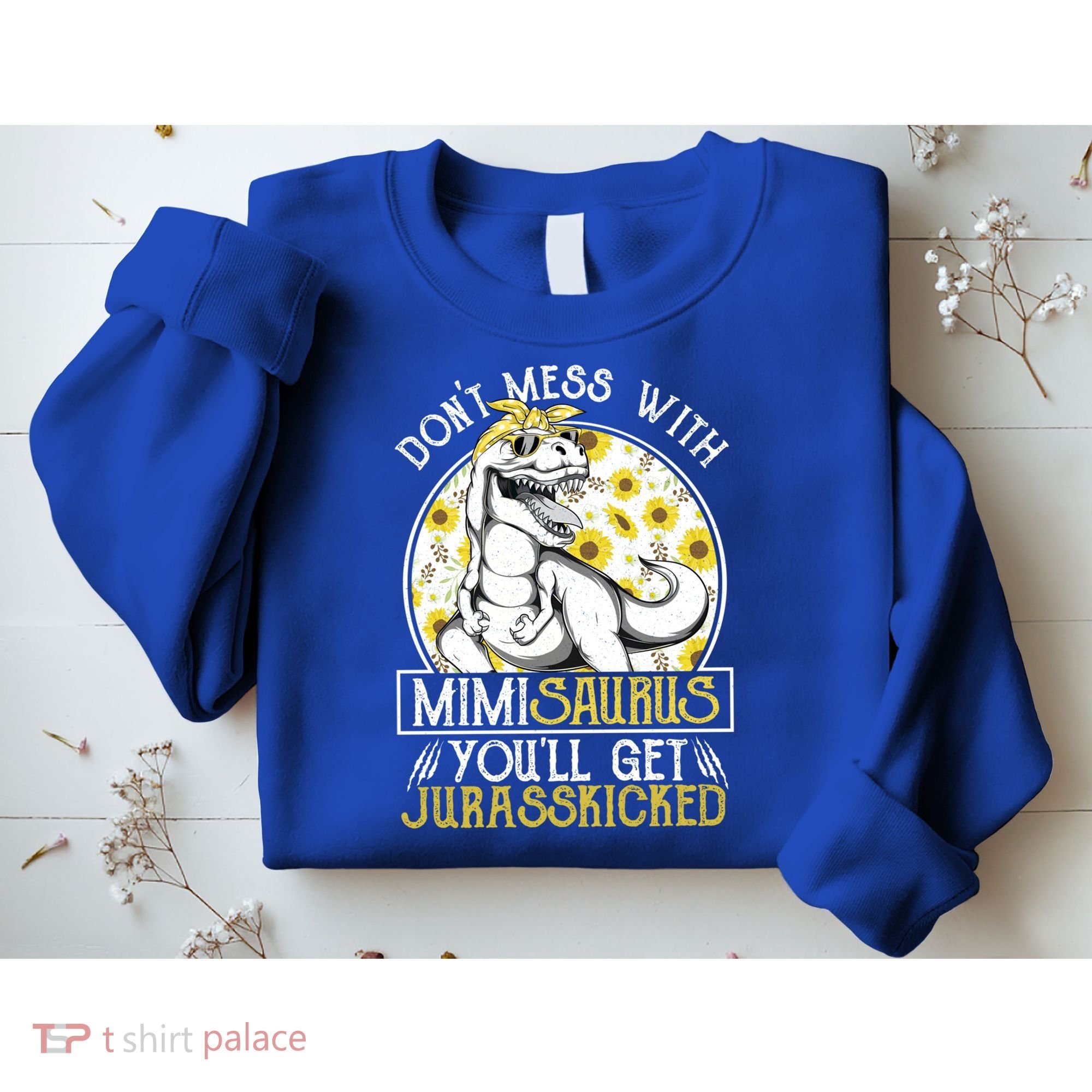 Mimi Saurus Jurasskicked Sunflower Grandma T Rex Gift Sweatshirt