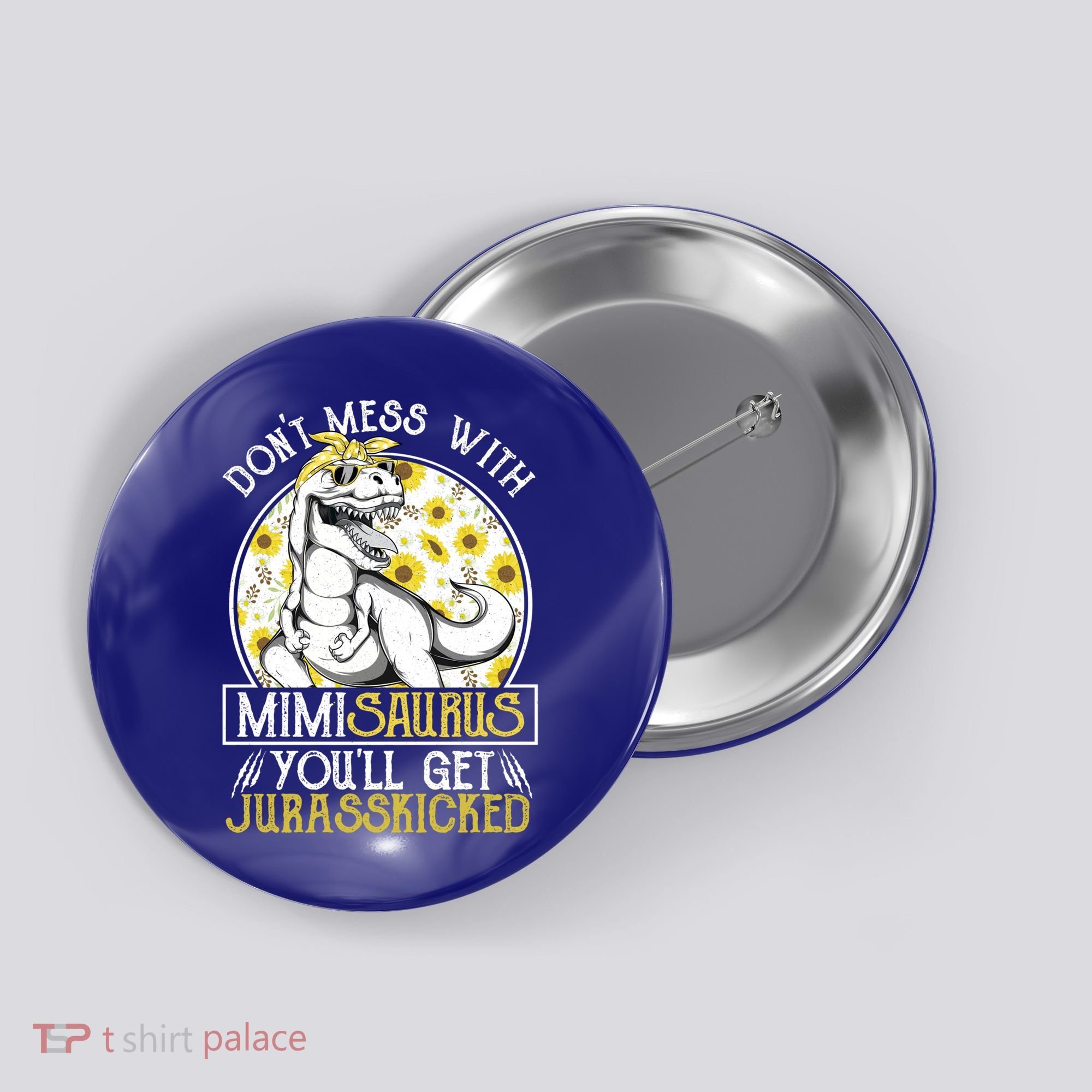 Mimi Saurus Jurasskicked Sunflower Grandma T Rex Gift Button