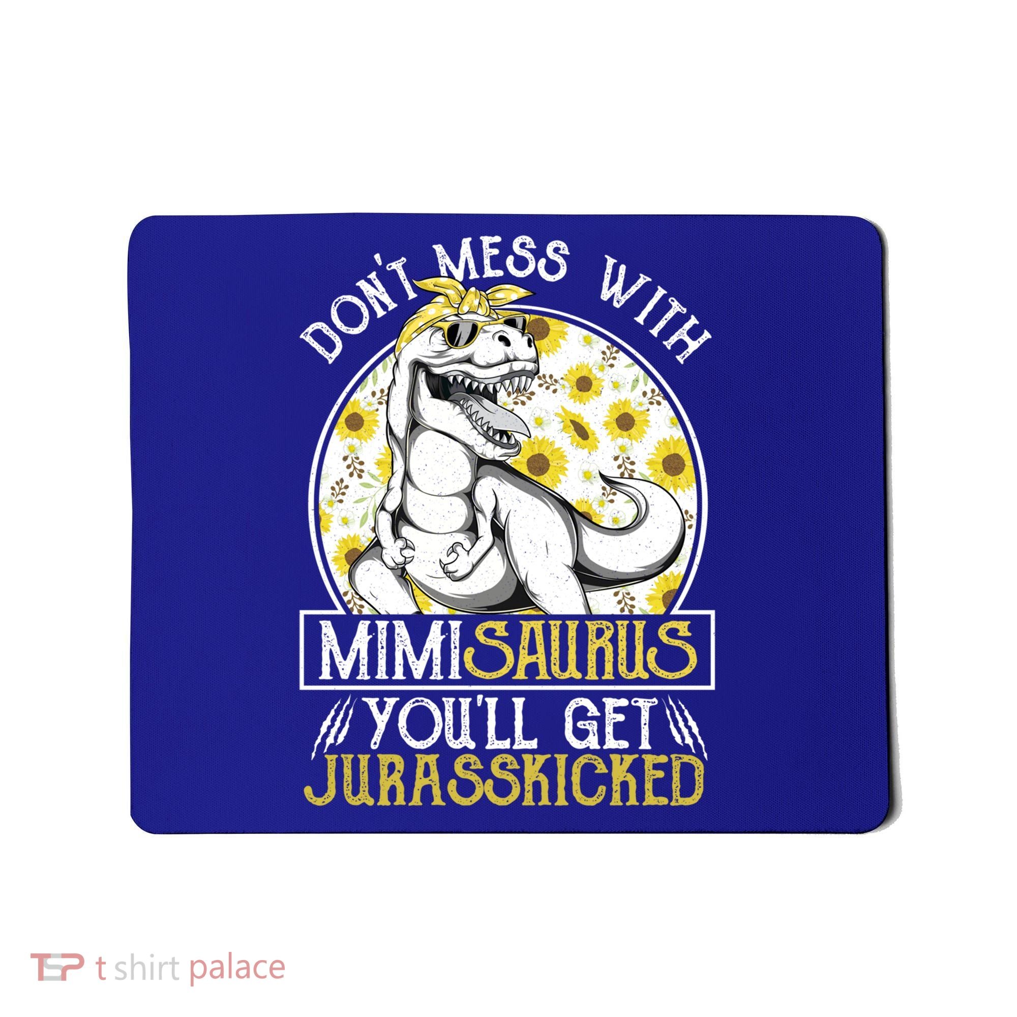 Mimi Saurus Jurasskicked Sunflower Grandma T Rex Gift Mousepad