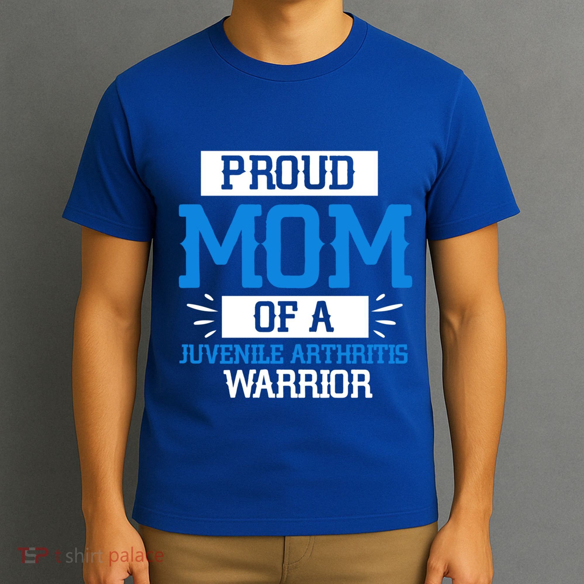 Mom Support Juvenile Arthritis Awareness Appreciation Funny Gift Cool Gift T-Shirt
