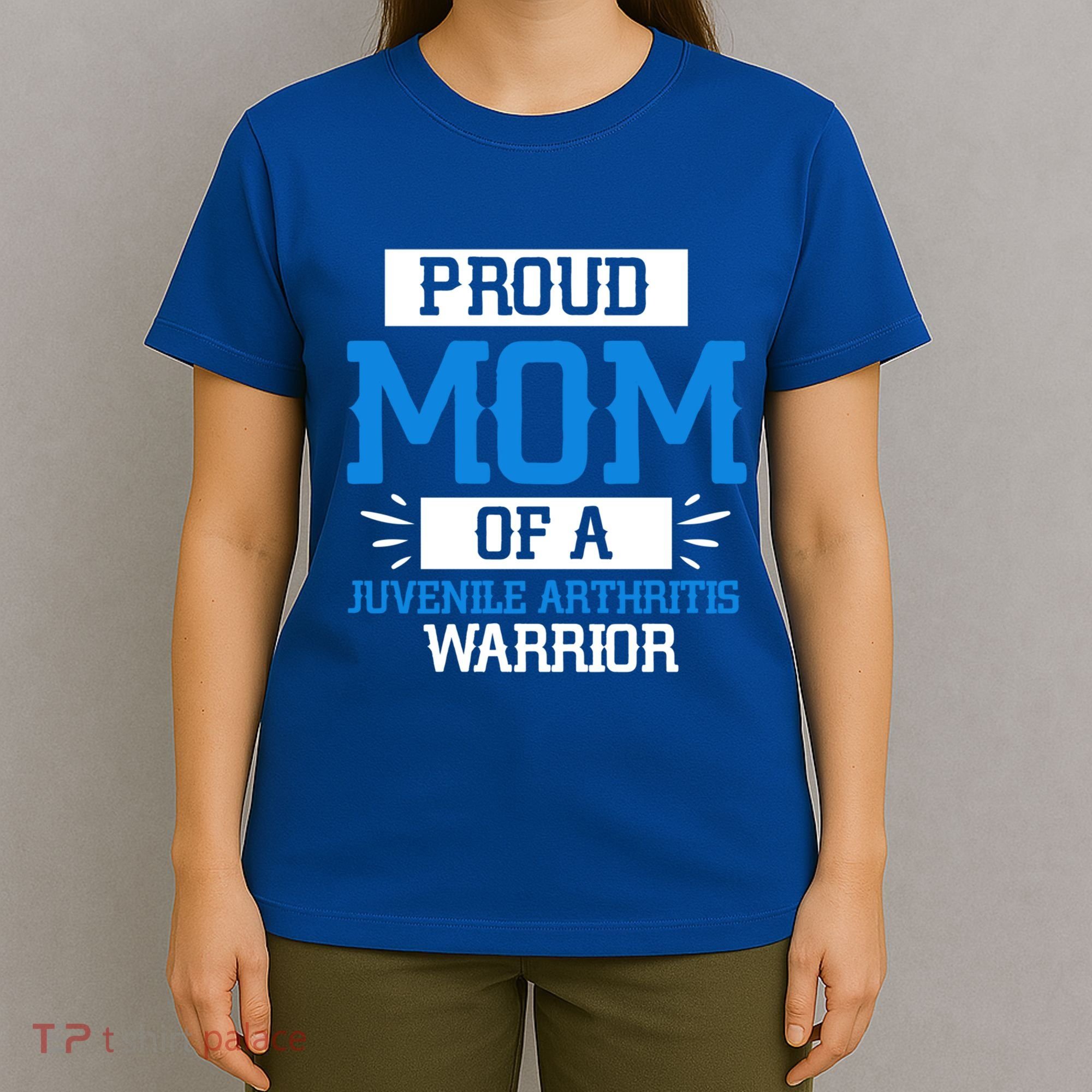 Mom Support Juvenile Arthritis Awareness Appreciation Funny Gift Cool Gift T-Shirt