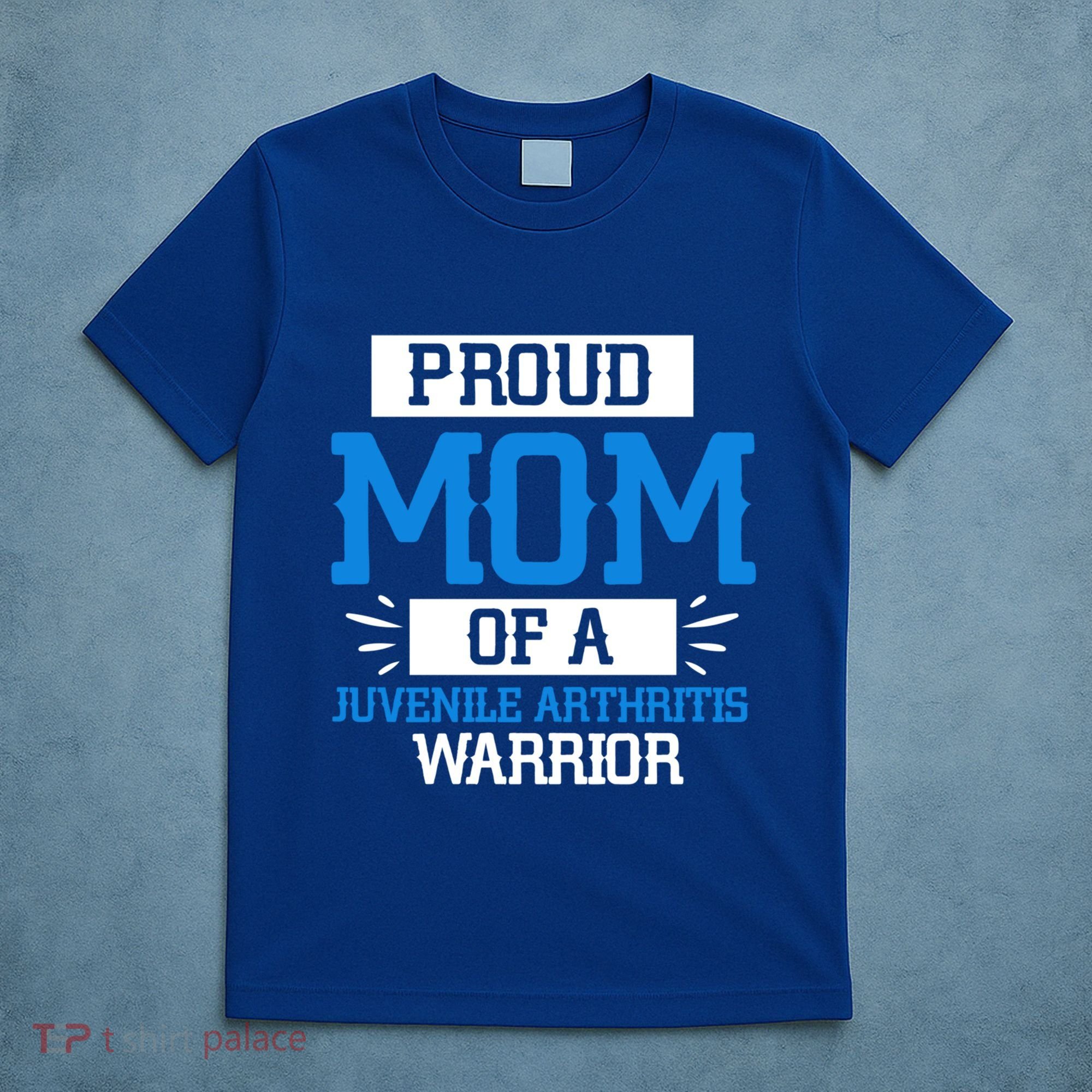 Mom Support Juvenile Arthritis Awareness Appreciation Funny Gift Cool Gift T-Shirt