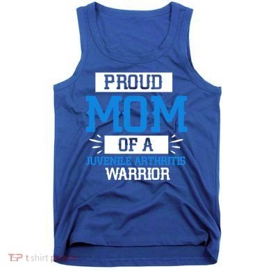 Mom Support Juvenile Arthritis Awareness Appreciation Funny Gift Cool Gift Tank Top