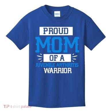Mom Support Juvenile Arthritis Awareness Appreciation Funny Gift Cool Gift Kids T-Shirt